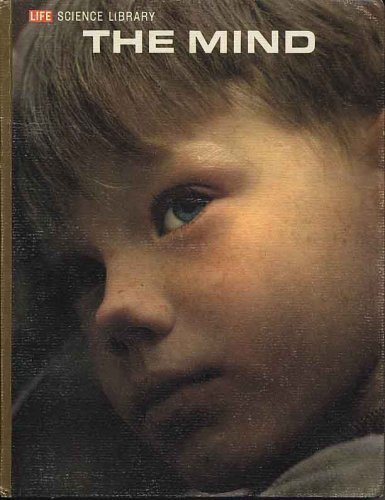 The Mind (Life Science Library) 0809404656 Book Cover