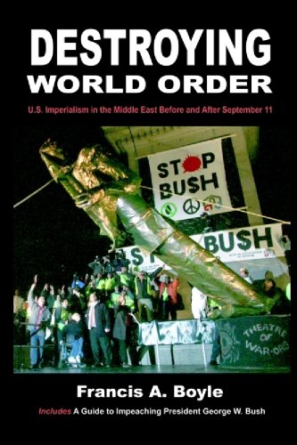 Destroying World Order: US Imperialism in the Middle East Before and After September 11