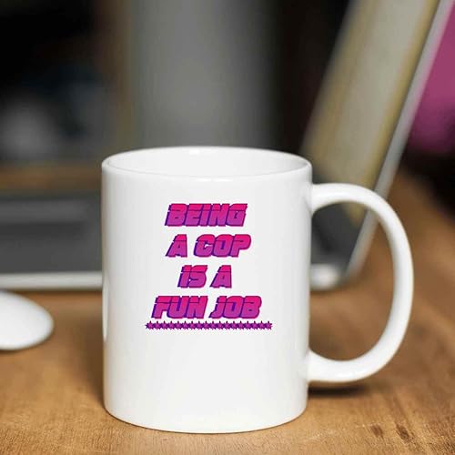 Miniatura 2 de Appreciation Present for Cops - Being a Cop Is a Fun Job Funny, Ideal Gift for Cop - 11 Oz White Ceramic Coffee Mug