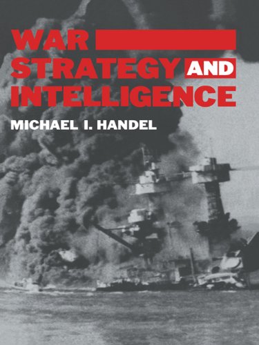 War, Strategy and Intelligence (Studies in Intelligence)