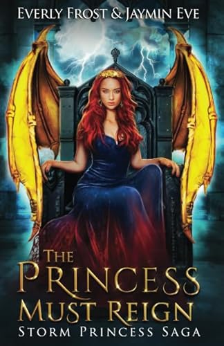 The Princess Must Reign (Storm Princess 3: The ... 1726884252 Book Cover