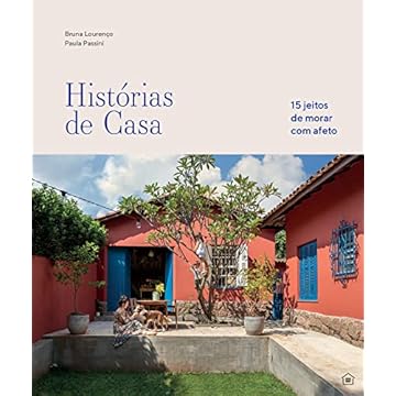 Capa do livro Histórias de casa: 15 jeitos de morar com afeto