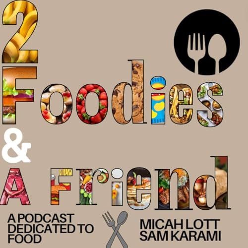 2 foodies ep.13 with Zay Kopelevich