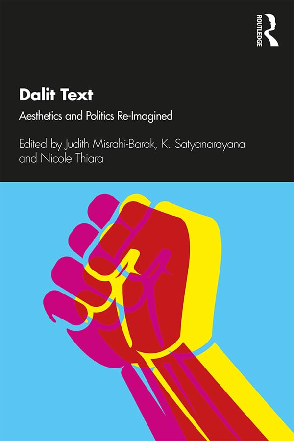 Dalit Text: Aesthetics and Politics Re-imagined      Hardcover – June 25, 2019
