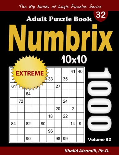 Numbrix Adult Puzzle Book: 1000 Extreme (10x10) Numbricks Puzzles (The Big Books of Logic Puzzles Series) image 2