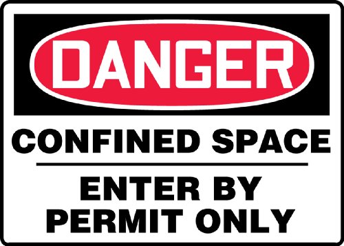 Accuform MCSP130VS Adhesive Vinyl Safety Sign, Legend"Danger CONFINED Space - Enter by Permit ONLY", 7" x 10", Red/Black on White