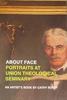 About Face: Portraits At Union Theological Seminary 0894390619 Book Cover