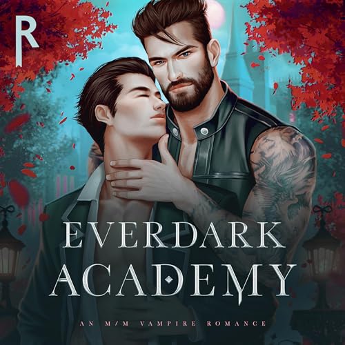 Ever Dark Vampire Academy, An MM Vampire Story Podcast cover art
