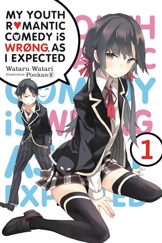 My Youth Romantic Comedy Is Wrong as I Expected, Vol. 1 - light novel