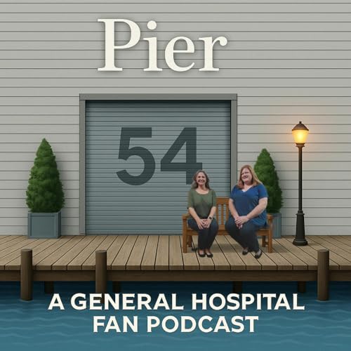 Pier 54 - A General Hospital Fan Podcast copertina