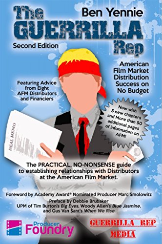 The Guerrilla Rep: American Film Market Destribution Success on No Budget