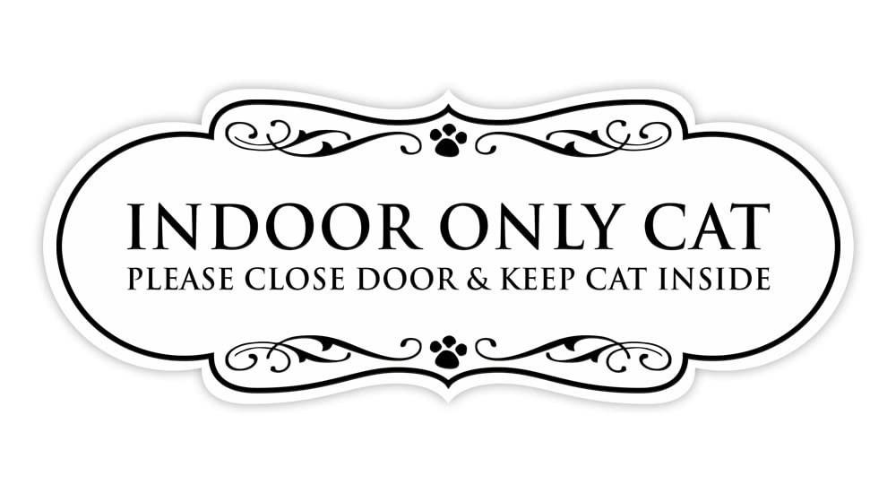 Motto Lita Designer Paws, INDOOR ONLY CAT Please Close Door & Keep Cat Inside Sign (White) - Small 1 Pack