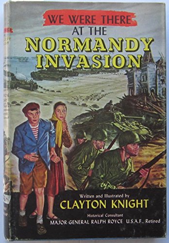 We Were There at the Normandy Invasion B000KOLEEW Book Cover