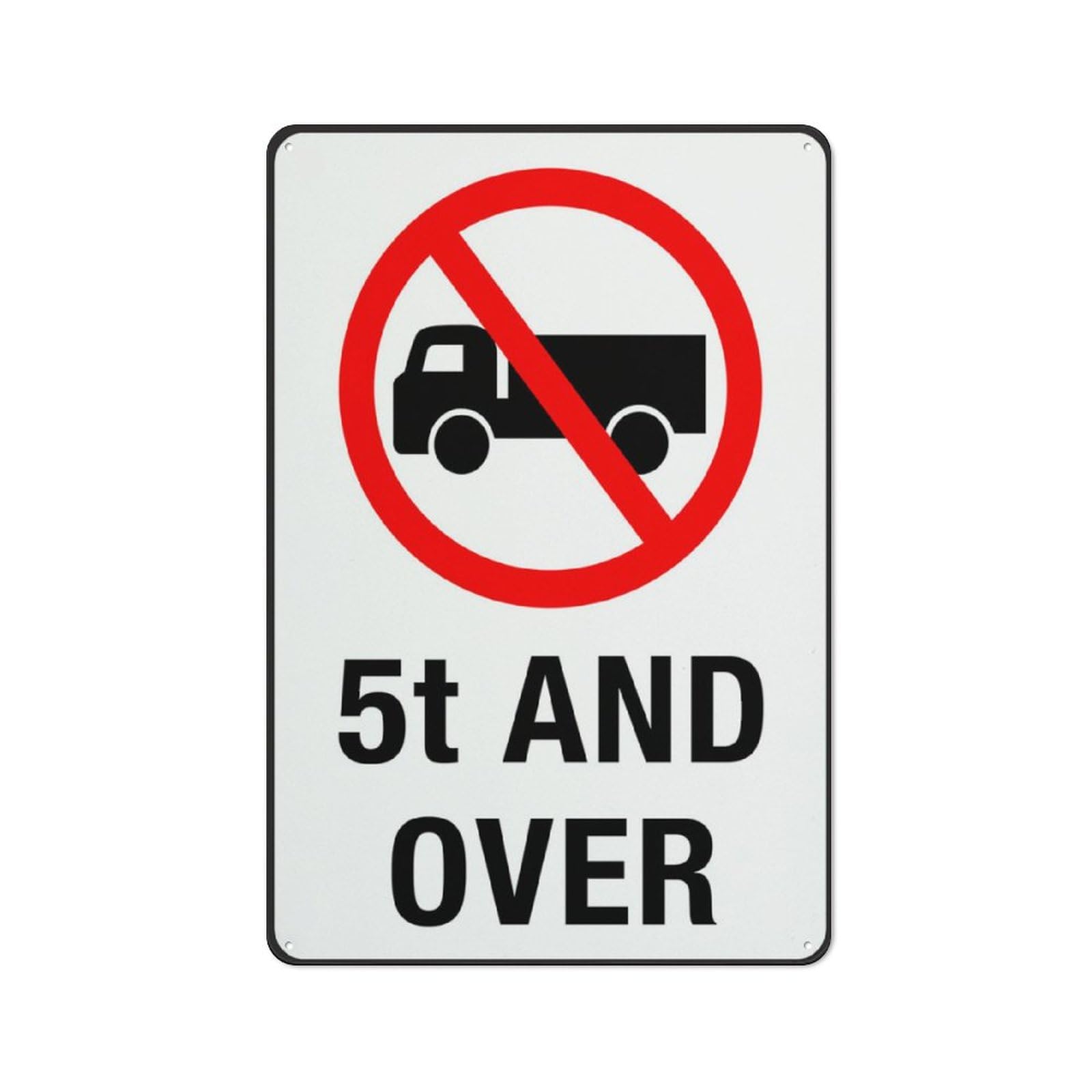 Feehiget T4 No Truck 5T And Over Sign Safe Sign, Signs Outdoor, 12 X 8 In, Sign For Home, Business, Driveway Alert