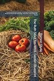The Ruth Stout No-Work Garden Blueprint: A Lazy Gardener’s Guide to Using Permanent Deep Mulch to Eliminate Weeding, Watering, and Tilling for Good