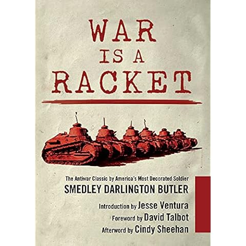 War Is a Racket: The Antiwar Classic by America's Most Decorated Soldier Cover