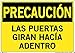 Vestil Caution Label SI-C-55-E-LB-011-S Vinyl .011" Overall Size 20.5"W x 14.5"H Door Swings Inward, LAS PUERTAS GIRAN HAC?A ADENTRO