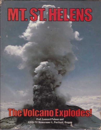 Mount St. Helens: The Volcano Explodes!