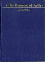 The Dynamic of Faith B000N82GLK Book Cover