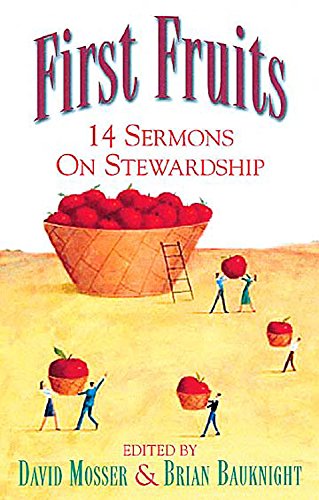 First Fruits: 14 Sermons on Stewardship