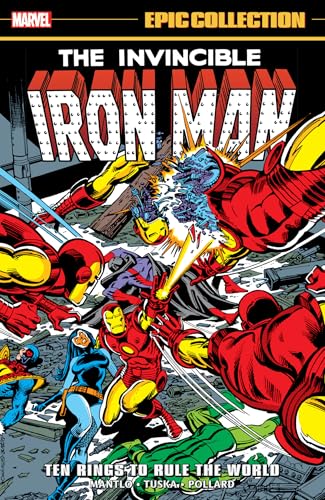 Iron Man Epic Collection: Ten Rings To Rule The World (Invincible Iron Man, 7)