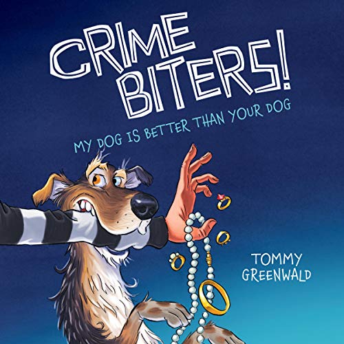 My Dog Is Better Than Your Dog: Crimebiters!, Book 1 (Audio Download ...