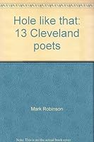 Hole Like That: 13 Cleveland Poets 1897698062 Book Cover