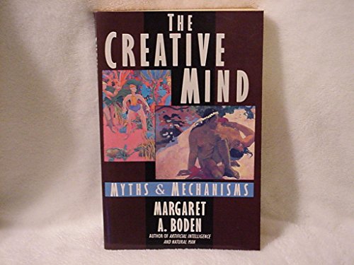 The Creative Mind: Myths And Mechanisms 0465014518 Book Cover