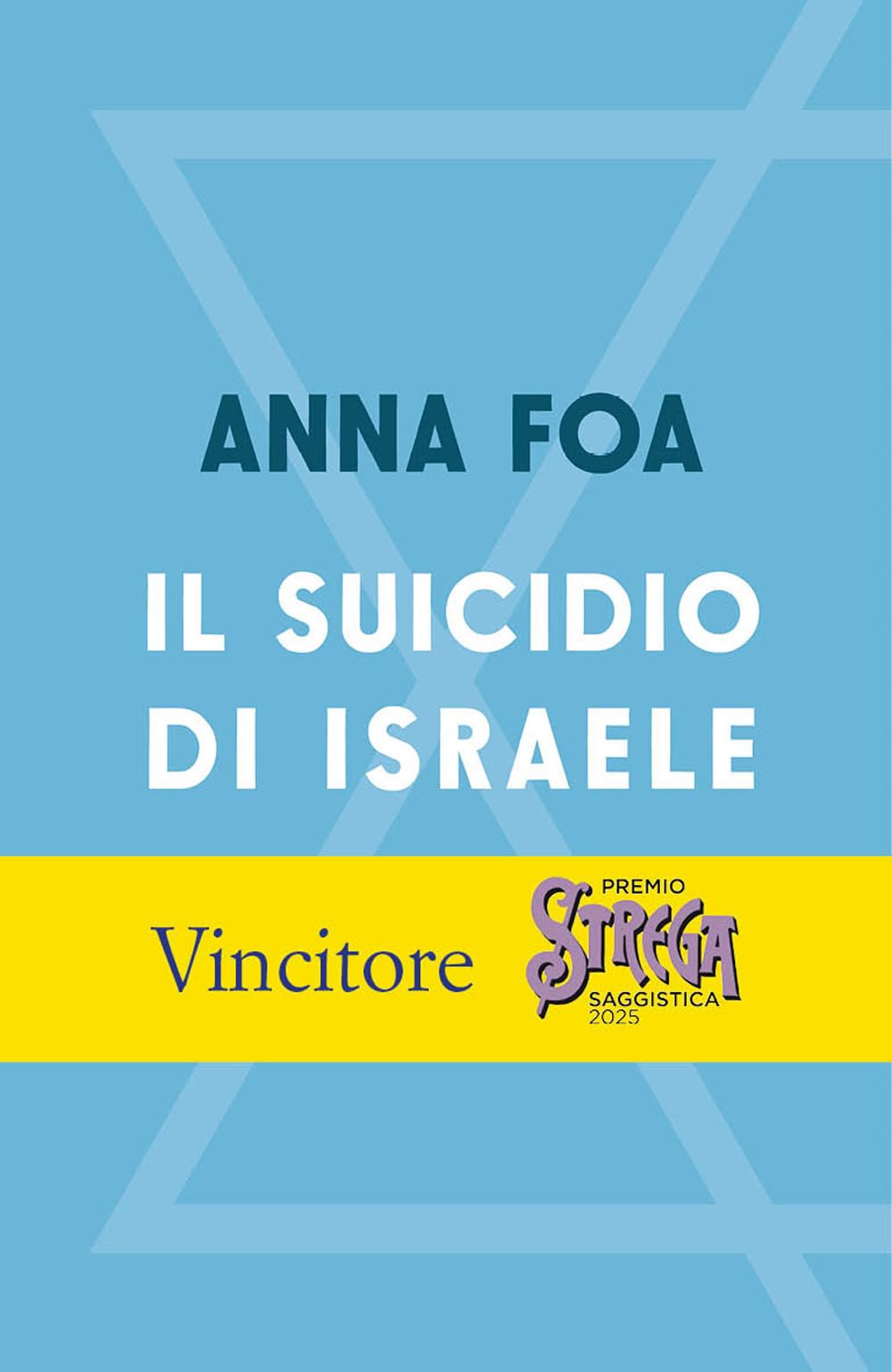 Il suicidio di Israele (I Robinson. Letture)