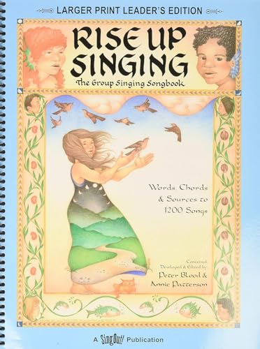 Rise Up Singing Group Singing Songbook | Large Print Leader’s Edition with 1200 Songs for Guitar and Voice | Lyrics and Chords for Camp, Choir, Folk, and Community Music | Spiral Bound Songbook