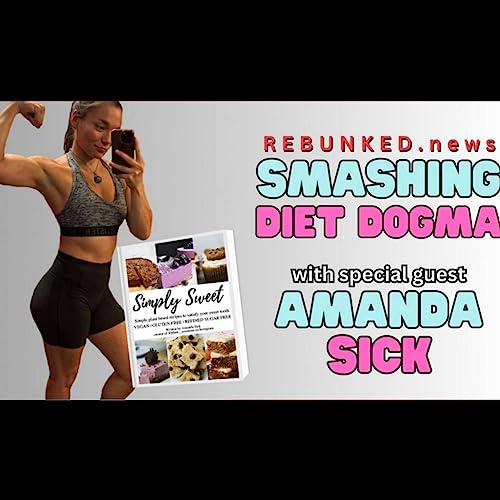 Rebunked #118 | Smashing Diet Dogma | Amanda Sick Podcast Por  arte de portada