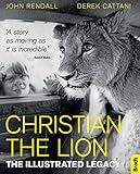 Christian The Lion (Bradt Travel Guides (Travel Literature))