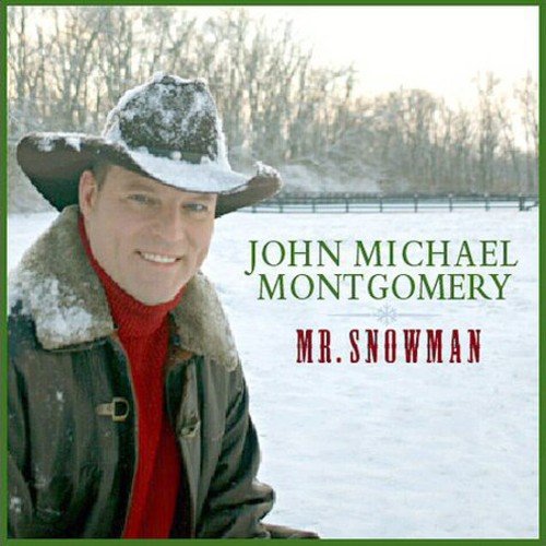John Michael Montgomery Mr Snowman Amazon Com Music