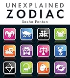 Unexplained Zodiac: The Inside Story to Your Sign