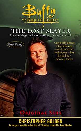 Original Sins: Lost Slayer Serial Novel part 4