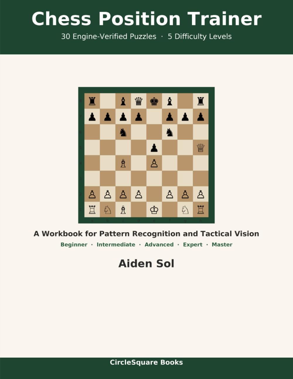 Chess Position Trainer: A Workbook for Pattern Recognition and Tactical Vision