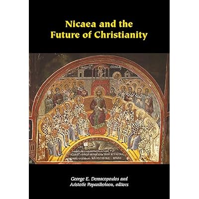 Nicaea and the Future of Christianity