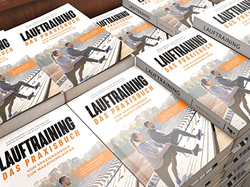 Foto von Lauftraining - Das Praxisbuch: Vom Spaziergänger zum Marathonläufer | Durch ganzheitliches Training mit System Schritt für Schritt zum Ziel | inkl. Trainingsplänen, Marathon-Coaching und Technik-Tipps