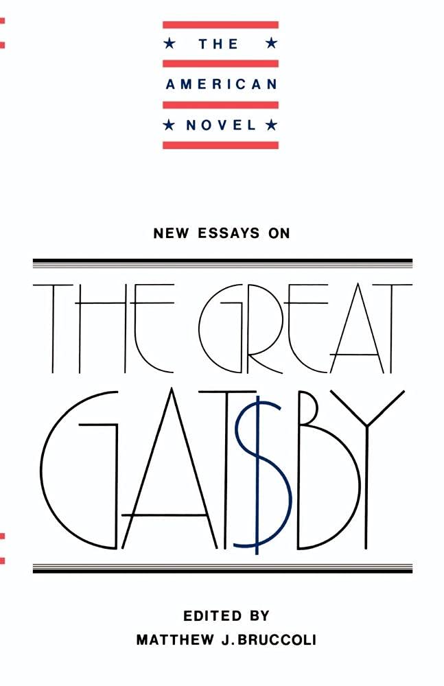 New Essays on The Great Gatsby (The American Novel)