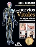 Los nervios vitales: Un manual práctico para fisioterapeutas (Color) (Terapia Manual) (Spanish Edition)