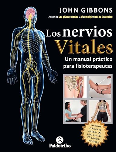 Los nervios vitales: Un manual práctico para fisioterapeutas (Color) (Terapia Manual) (Spanish Edition)