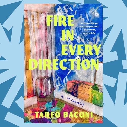 'Fire in Every Direction' is a personal work by Palestinian scholar Tareq Baconi cover art
