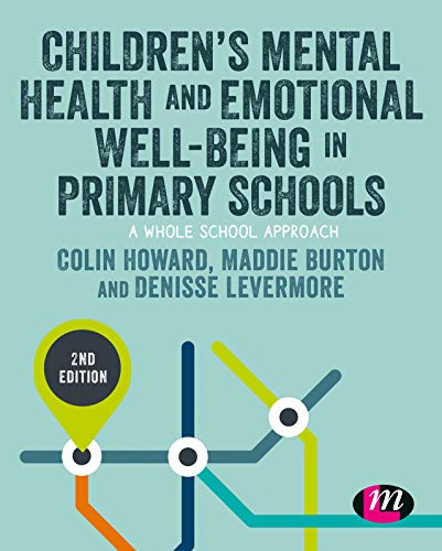Livres Couvertures de Children's Mental Health and Emotional Well-being in Primary Schools (Primary Teaching Now) (English Edition) Versión Kindle