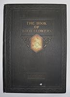 The Book of Wild Flowers **Special Binding Edition 1924** B0025ZILB8 Book Cover