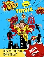 The Ultimate Superhero Trivia Quiz: Challenging Multiple Choice - Comic Book Fans Only! B0CX92MJR9 Book Cover