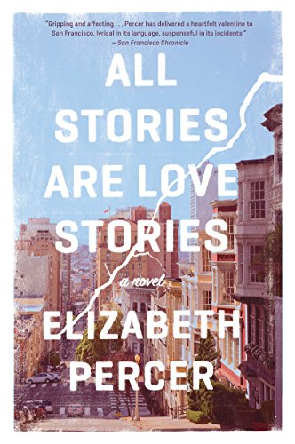 All Stories Are Love Stories: A Novel (English Edition)