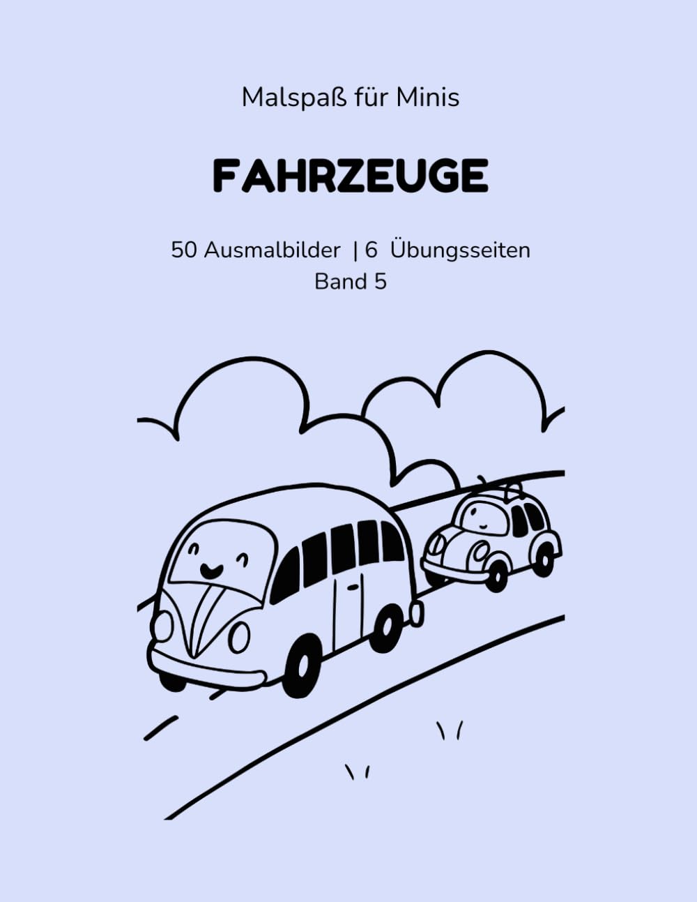 Malspaß für Minis: Fahrzeuge: 50 Ausmalbilder & 6 Schwungübungen - mit Übungs-Tracker & Urkunde