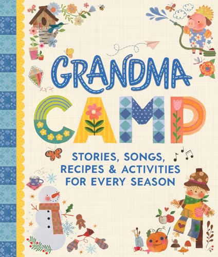 Image of Grandma Camp: Busy Fun All Year Together with Grandma: Activities, Recipes, Stories & More