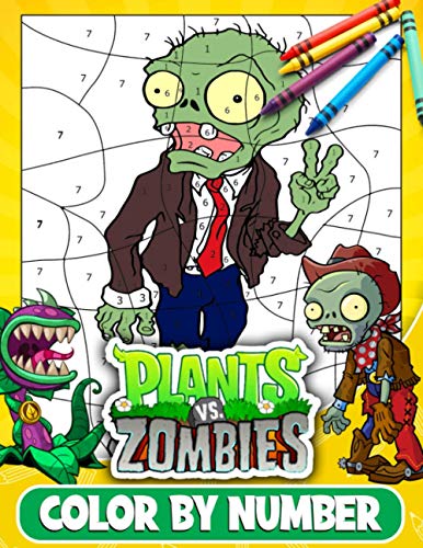 Plants Vs Zombies Color By Number Stimulate The Illustrations In The Plants Vs Zombies Color By Number Stimulate The Illustrations In The