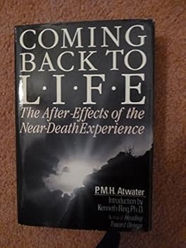 Coming Back to Life: The After Effects of the Near Death Experience